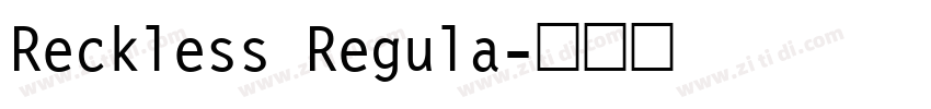 Reckless Regula字体转换